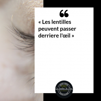 Les lentilles peuvent passer derrière l'oeil