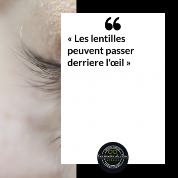 Les lentilles peuvent passer derrière l&#039;oeil